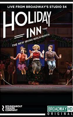 Irving Berlin's Holiday Inn The Broadway Musical poster