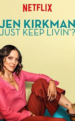 Jen Kirkman: Just Keep Livin? poster