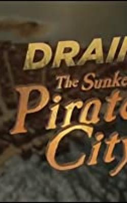 Drain the Sunken Pirate City poster