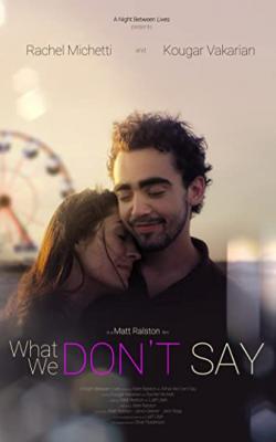 What We Don't Say poster