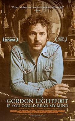 Gordon Lightfoot: If You Could Read My Mind poster