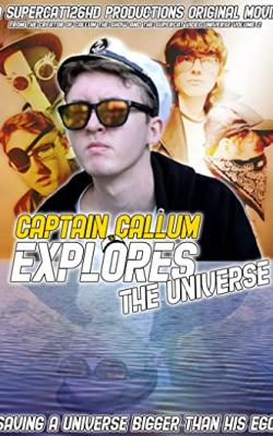 Captain Callum Explores the Universe poster