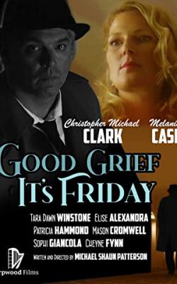 Good Grief It's Friday poster